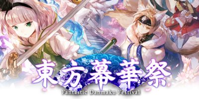东方幕华祭 春雪篇|官方中文|正常手柄|TouHou Makuka Sai ~ Fantastic Danmaku Festival Part IIV