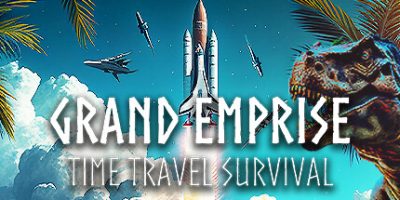 盛世帝国：时空穿梭生存|官方英文|Grand Emprise: Time Travel SurvivalV