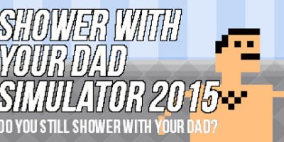 和爸爸一起洗澡模拟2015/Shower With Your Dad Simulator 2015: Do You Still Shower With Your DadV