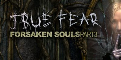 真实恐惧：被遗弃的灵魂3|汉化中文|支持手柄|True Fear: Forsaken Souls Part 3V