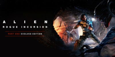 异形：盗贼入侵|官方中文|支持手柄|Alien: Rogue Incursion Evolved Edition